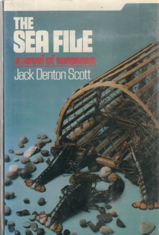 The Sea File: A Novel Of Suspense By Jack Denton Scott,  1st Ed,  Signed,  D/j