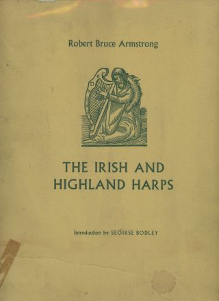 Robert Bruce Armstrong,  Seóirse Bodley / Irish And Highland Harps 1969