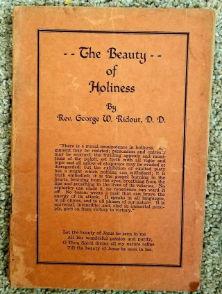 The Beauty Of Holiness George W.  Ridout Methodist Christian Perfection