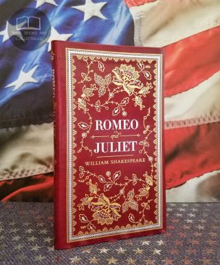 Romeo And Juliet By William Shakespeare Bonded Leather Collectible Edition