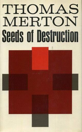 Thomas Merton / Seeds Of Destruction First Edition 1964