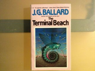 J.  G.  Ballard The Terminal Beach 1st Carroll & Graf Ed.  1987 Pb