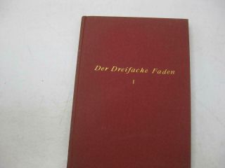 German Biography Of The Chasam Sofer Der Dreifache Faden : Leben Und Wirken