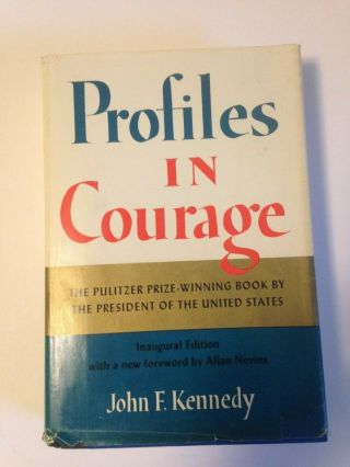 Profiles In Courage 1961 John F.  Kennedy Inaugural Edition Hardback Book