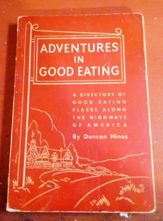 1938 Adventures In Good Eating By Duncan Hines Fifth Ed Food And Travel Guide
