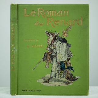 1909 Reynard The Fox Le Roman Du Renard French Fairy Tale Fantasy Animal Fable