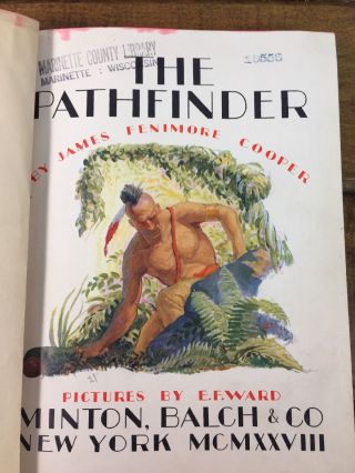 The Pathfinder James Fennimore Cooper E F Ward Milton Bach Co NY 1928 Hardback 2
