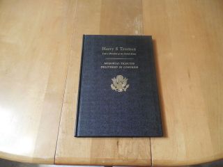 Memorial Tributes In Congress Harry S.  Truman 1973 Hardcover Illustrated