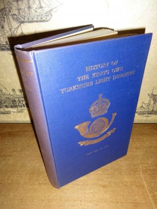 1924 History Of Kings Own Yorkshire Light Infantry 1755 - 1914 - Wylly Vol 2 @