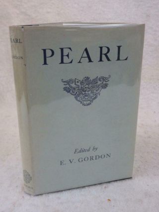 Pearl 14th Century Alliterative Poem Edited By E.  V.  Gordon 1966 Oxford Hc/dj