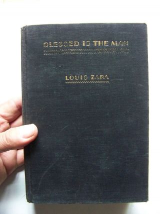1935 Signed 1st Edition Blessed Is The Man By Louis Zara