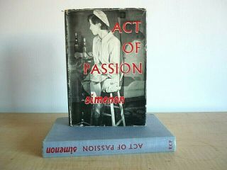 Simenon Act Of Passion Uk Hb 1st Wrote The Man Who Watched Trains Go By