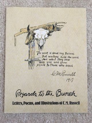 Regards To The Bunch - C.  M.  Russell Letters Poems And Illustrations 1992 1st Ed