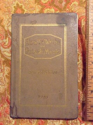 1926 Harry Lincoln How To Write And Publish Music Cincinnati Oh Zimmerman & Son