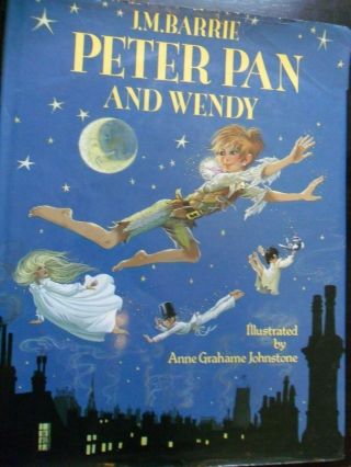Peter Pan And Wendy By J.  M.  Barrie Illustrated By Anne Grahame Johnstone 1993