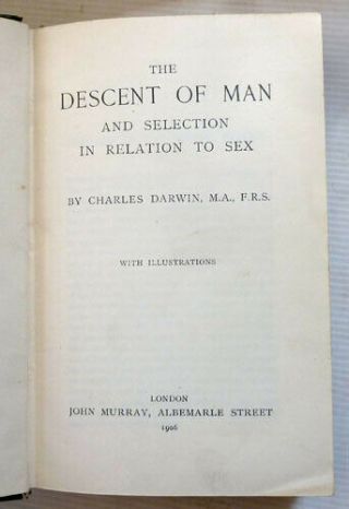 CHARLES DARWIN,  THE DESCENT OF MAN,  1906 2