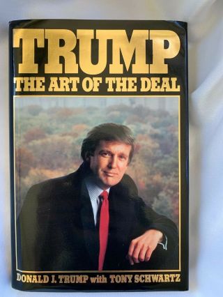 Trump: The Art Of The Deal 1987 Donald J.  Trump True 1st Edition 1st Printing