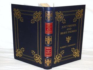 Easton Press Just Friends And Brave Enemies By Robert F.  Kennedy