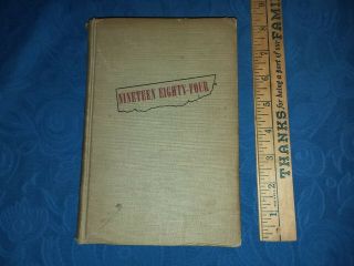 Vintage Nineteen Eighty Four George Orwell Hardcover Book 1949 First Ed?