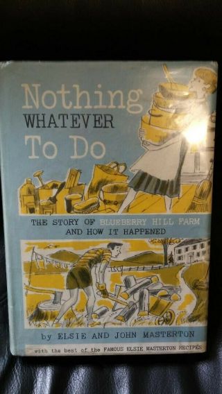 Nothing Whatever To Do By Elsie And John Masterton First Edition Signed