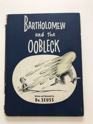 Bartholomew And The Oobleck,  Dr.  Seuss,  1949,  First Edition Book Only,  No Dj