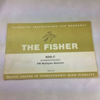 Fisher 500 - C Stereophonic Fm Multiplex Receiver Operating Instructions