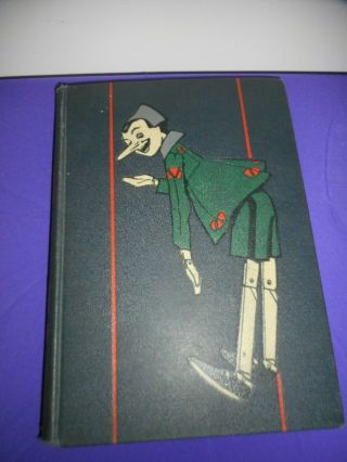 1929 The Adventures Of Pinocchio By C.  Collodi,  A.  Mussino Illustrator Hardcover