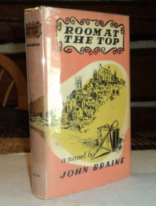 1957 1st U.  S.  Ed.  Room At The Top By John Braine - Author 