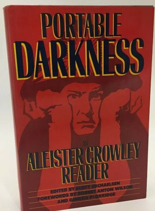 Portable Darkness: Aleister Crowley Reader,  By Scott Michaelsen - Hardcover/dj