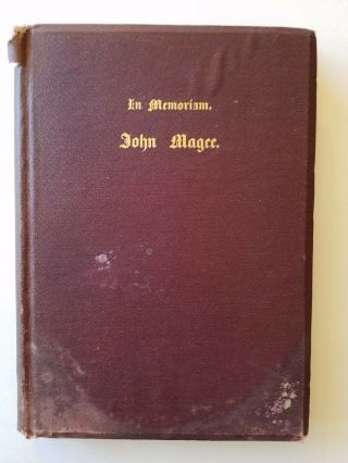 Memorial Of John Magee By Rev F.  S.  Howe,  Scribner,  1870,  York Congressman