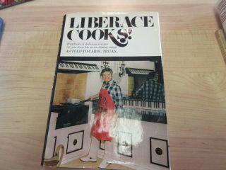 Liberace Cooks Recipes From His Seven Dining Rooms (1st Ed)