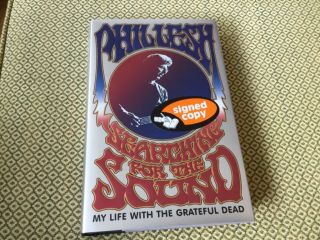 Grateful Dead Phil Lesh Signed Searching For The Sound 2005 Hc Dj 1st Printing