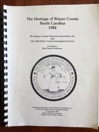Rare 1982 Heritage Of Wayne County,  North Carolina,  Goldsboro Family Histories