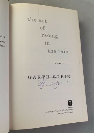 The Art Of Racing In The Rain - Garth Stein - SIGNED - First/1st Edition/2nd Printing 2