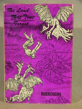Burroughs,  Edgar R.  The Land That Time Forgot.  Canaveral Press 1962.  Fine In Dj.