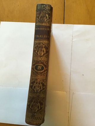 1782 dedicated to King George III - The History of the Reign of Charles V Vol IV 2