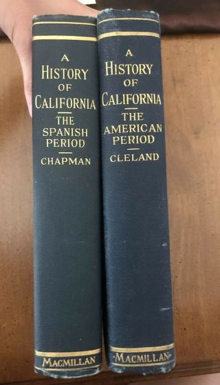 A History Of California,  The Spanish Period And The American Period,  2 Volumes