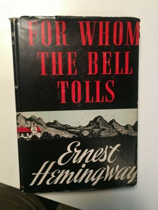 For Whom The Bell Tolls,  By Ernest Hemingway,  1940 Hc Dj