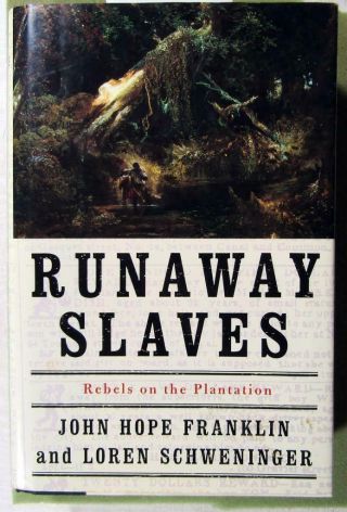 1999 John Hope Franklin – Signed – “runaway Slaves” – Slavery Resistance - 1st Ed
