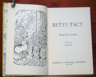 BETSY - TACY Maud Hart Lovelace Illustrated b Lois Lenski 13th Printing 1940 HC DJ 5