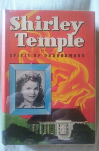 Shirley Temple And The Spirit Of Dragonwood Kathryn Heisenfelt Whitman Book Hc