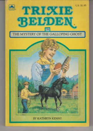 Trixie Belden 39 The Mystery Of The Galloping Ghost