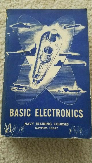 U.  S.  Navy Training Course - Basic Electronics