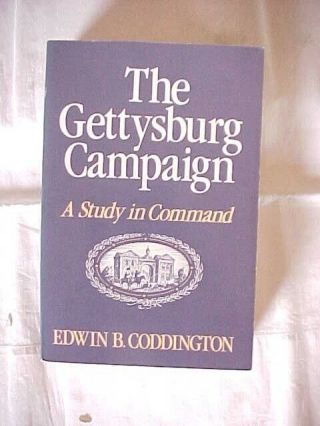The Gettysburg Campaign,  A Study In Command By Coddington; Civil War History