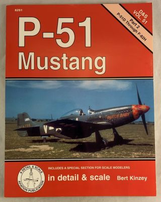 Aircraft Monograph D&s In Detail & Scale P - 51 Mustang Part 2 F - 51d To F - 82h