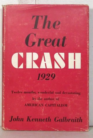 John Kenneth Galbraith,  The Great Crash 1929,  1955 Hardcover With Jacket