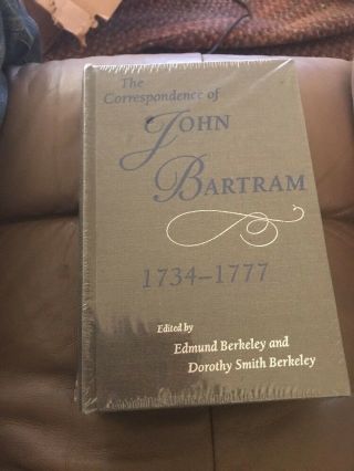 The Correspondence Of John Bartram