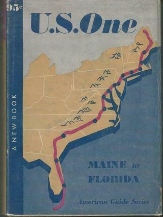 U.  S.  One Maine To Florida By The Federal Writer 