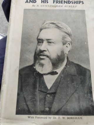 C.  H.  Spurgeon.  And His Friends.  Boreham.  1st Edition.  Photos.