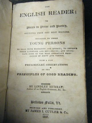 The English Reader Lindley Murray 1827 Bellows Falls Vermont Vergennes